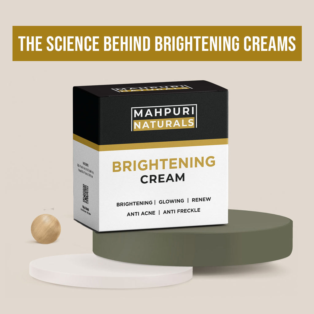 The Science Behind Brightening Creams